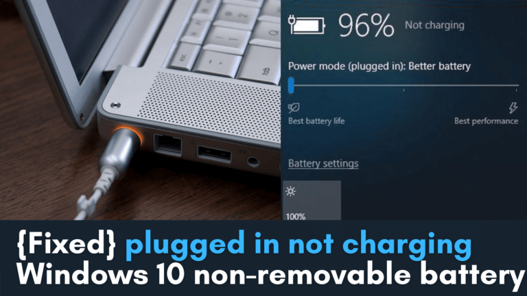 {Fixed} plugged in not charging Windows 10 in non-removable battery (detailed guide)