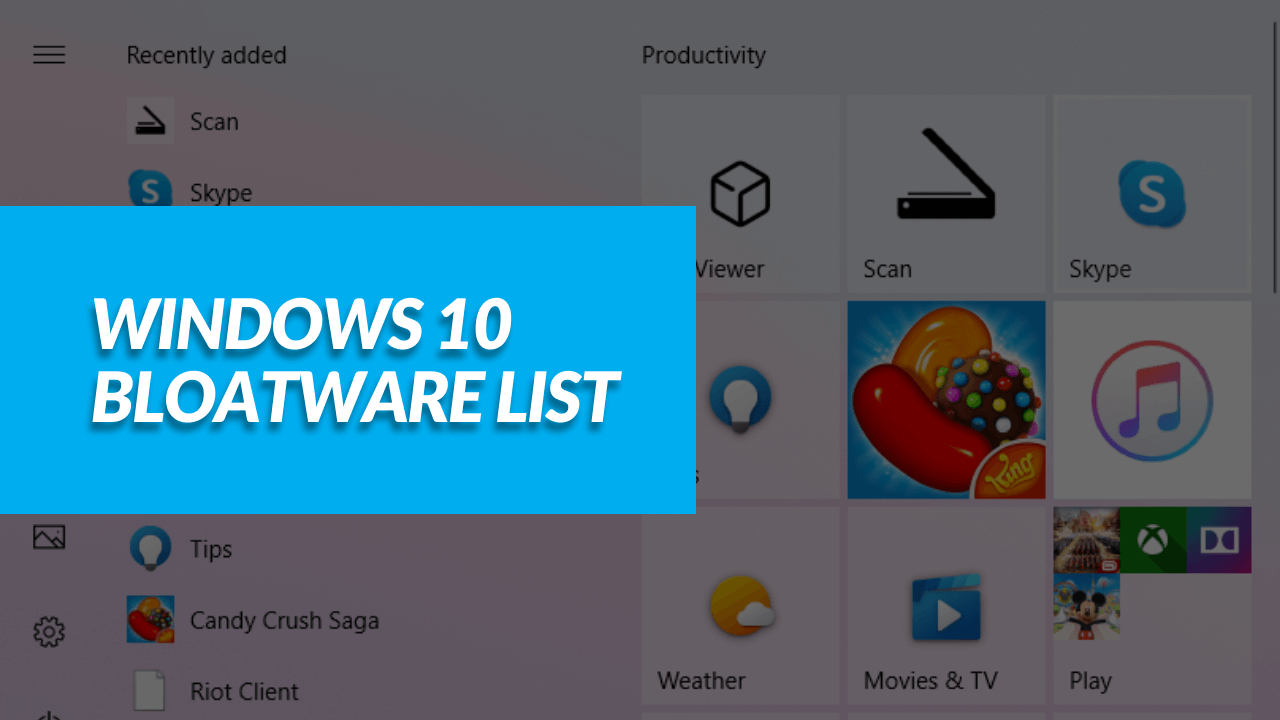 Windows 10 bloatware list 2021 Uninstall These Unnecessary Windows 10 programs