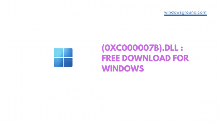 (0xc000007b).dll : Free Download for windows