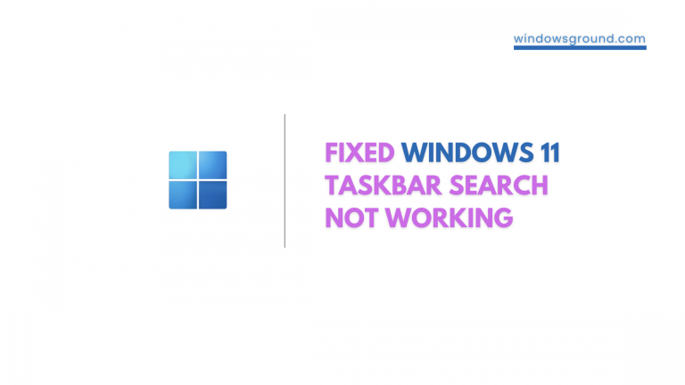 [fixed] Windows 11 taskbar search not working