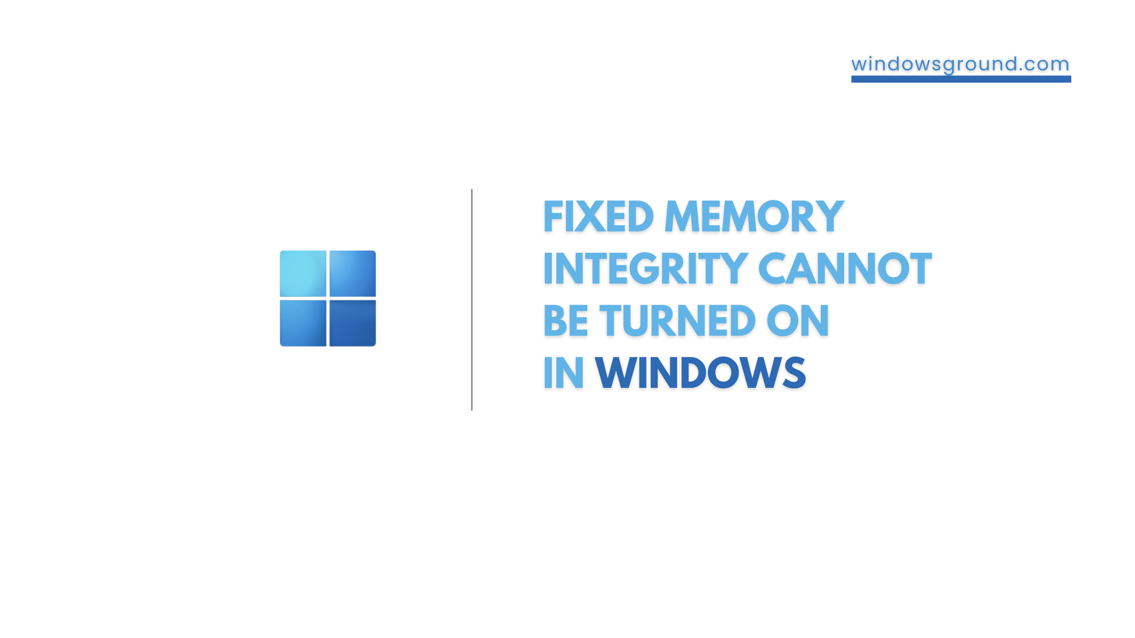 memory integrity cannot be turned on windows 11