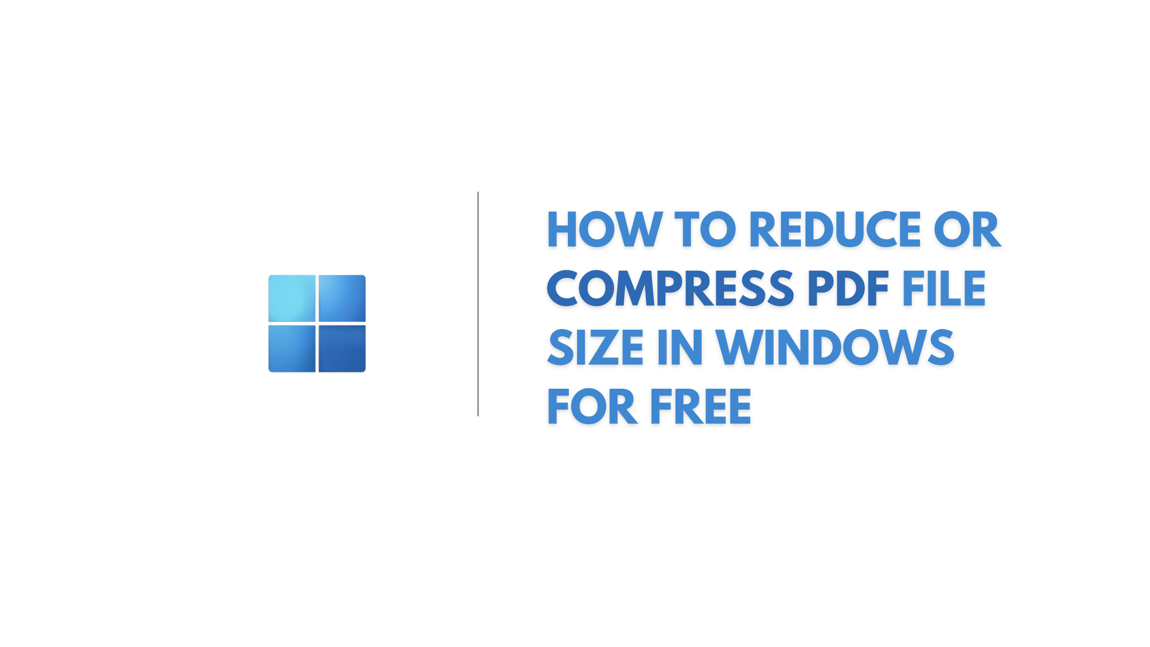 How To Reduce Or Compress Pdf File Size In Windows For Free  (2)