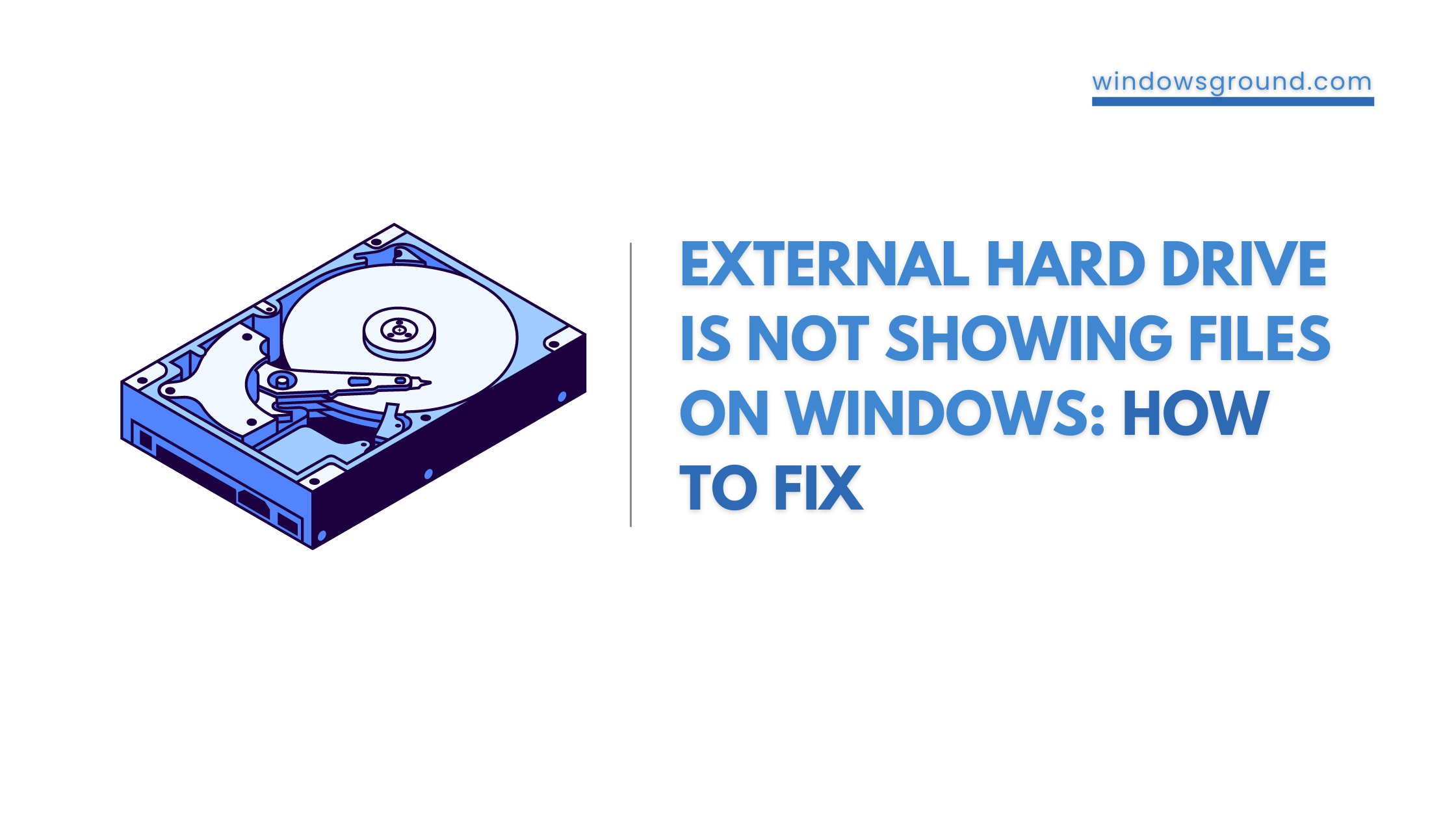 External Hard Drive Is Not Showing Files On Windows How To Fix (1)